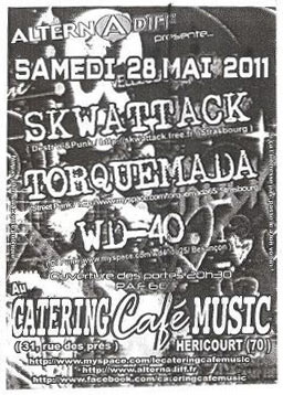 Skwattack + Torquemada + WD-40 au Catering Café le 28 mai 2011 à Héricourt (70)