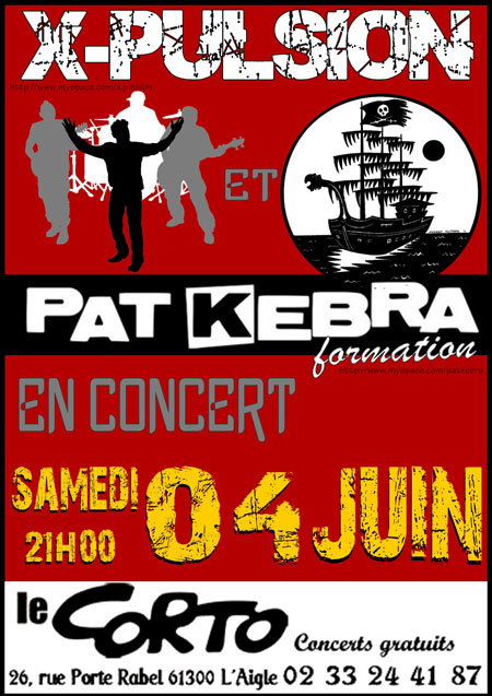 X-Pulsion et Pat Kebra en concert @ le Corto le 04 juin 2011 à L'Aigle (61)