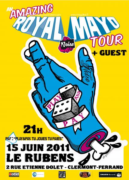 ROYAL MAYO TOUR + guest le 15 juin 2011 à Clermont-Ferrand (63)