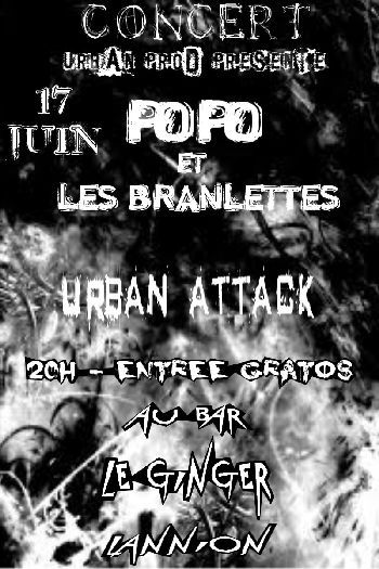 Popo et les Branlettes + Urban Attack au Ginger's le 17 juin 2011 à Lannion (22)