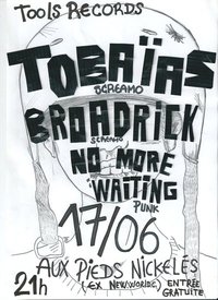 Tobaïas + Broadrick + No More Waiting au bar Les Pieds Nickelés le 17 juin 2011 à Clermont-Ferrand (63)
