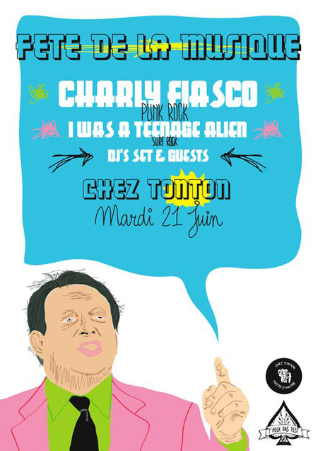 Charly Fiasco + I Was A Teenage Alien + Lunch Chez Tonton le 21 juin 2011 à Toulouse (31)