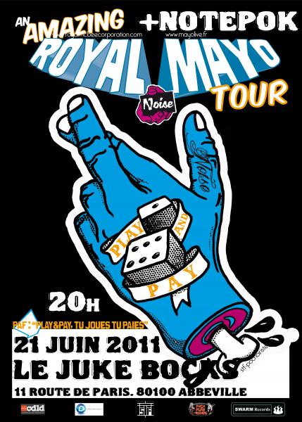 ROYAL MAYO TOUR + NOTEPOK au JUKE BOCKS le 21 juin 2011 à Abbeville (80)