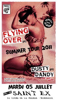 Flying Over + Dusty Dandy au Saint-Ex le 05 juillet 2011 à Bordeaux (33)
