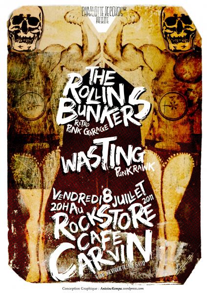 Rollin'Bunkers + Wasting au Rock Store Café le 08 juillet 2011 à Carvin (62)
