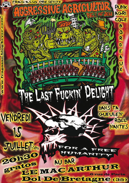 Aggressive Agricultor + The Last Fuckin' Delight au Mac Arthur le 15 juillet 2011 à Dol-de-Bretagne (35)