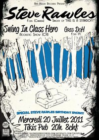 Steve Rawles + Swing'in Class Hero + Greg Doh au Tiki's Pub le 20 juillet 2011 à Carouge (CH)