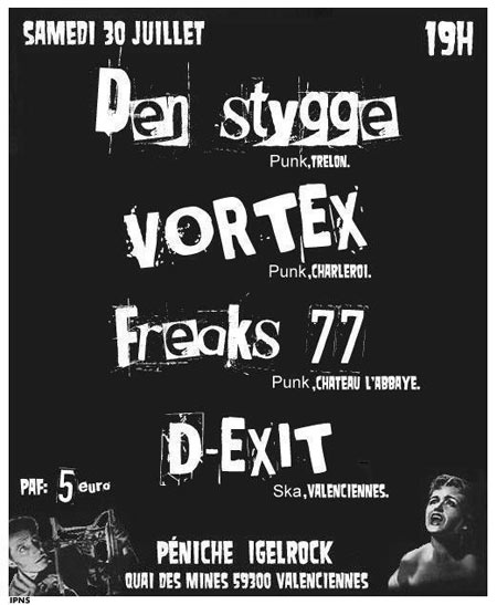 Den Stygge + Vortex + Freaks 77 + D-Exit à la Péniche Igelrock le 30 juillet 2011 à Valenciennes (59)