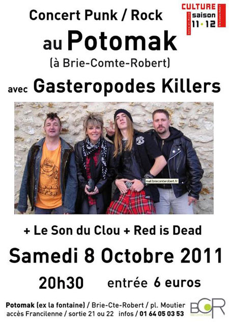 Gasteropodes Killers + Le Son du Clou + Red Is Dead au Potomak le 08 octobre 2011 à Brie-Comte-Robert (77)