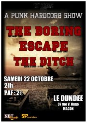 The Boring + Escape + The Ditch au Dundee le 22 octobre 2011 à Mâcon (71)