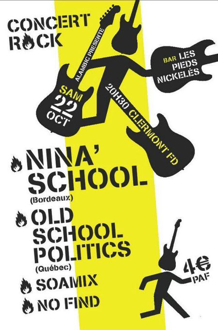 Nina'School+Old School Politic+No Find+Soamix aux Pieds Nickelés le 22 octobre 2011 à Clermont-Ferrand (63)