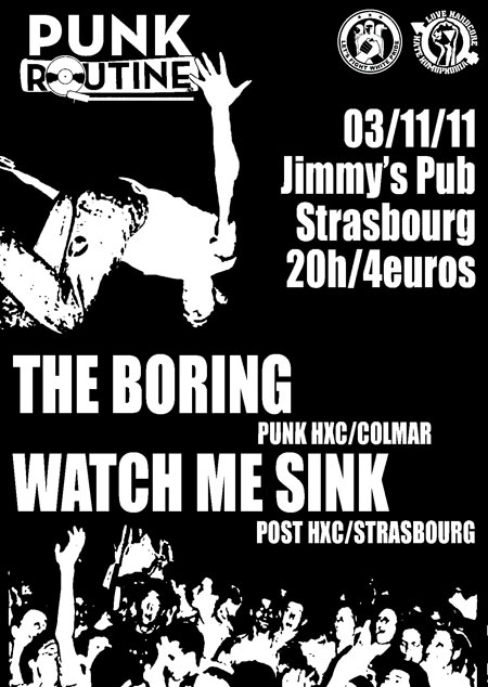 The Boring (punk hxc) + Watch me sink (post-hxc) le 03 novembre 2011 à Strasbourg (67)