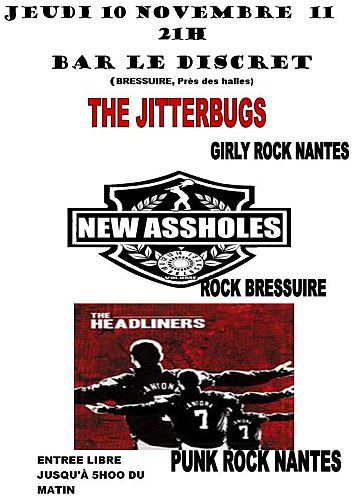 The Headliners + The Jitterbugs + New Assholes au bar le Discret le 10 novembre 2011 à Bressuire (79)