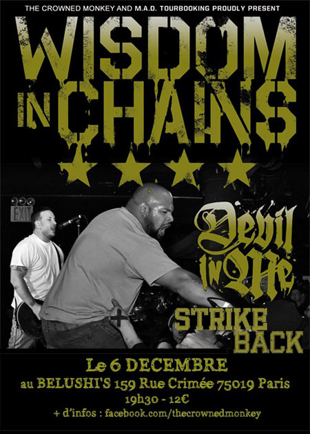 Wisdom In Chains + Devil In Me + Strike Back au Belushi le 06 décembre 2011 à Paris (75)