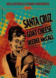 Santa Cruz + Goat Cheese + Deedee McCall @ Auberge du Grand Cerf le 10 décembre 2011 à Aigrefeuille-sur-Maine (44)