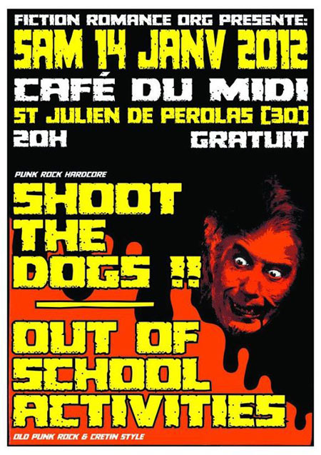 Out Of School Activities + Shoot The Dogs au Café du Midi le 14 janvier 2012 à Saint-Julien-de-Peyrolas (30)