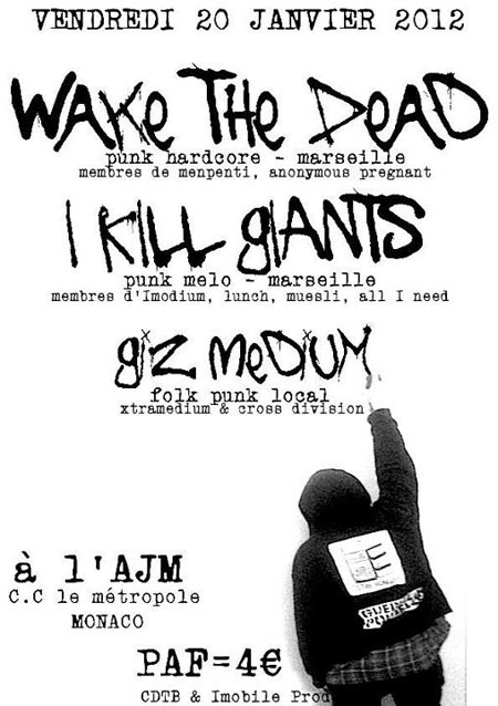 Wake The Dead + I Kill Giants + Giz Medium à l'AJM le 20 janvier 2012 à Monaco (98)