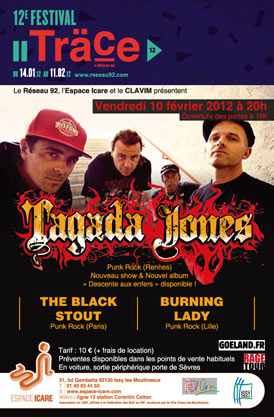 Tagada Jones + The Black Stout + Burning Lady à l'Espace Icare le 10 février 2012 à Issy-les-Moulineaux (92)