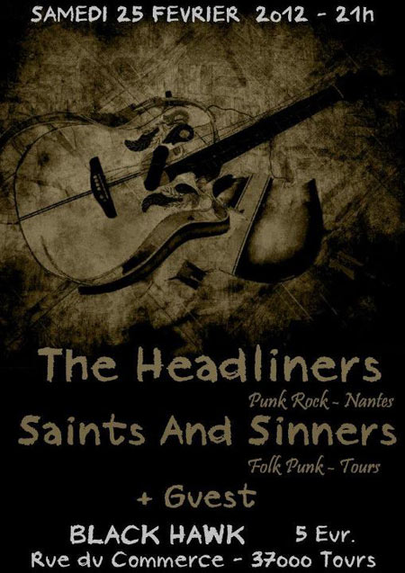 The Headliners +Saints & Sinners +Le Dernier Singe au Black Hawk le 25 février 2012 à Tours (37)