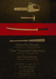 Wank For Peace +One Thousand Directions +Poulidoors @ Juke Bocks le 16 mars 2012 à Abbeville (80)
