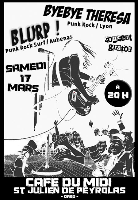 Blurp! + Bye Bye Theresa au Café du Midi le 17 mars 2012 à Saint-Julien-de-Peyrolas (30)