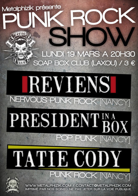 Reviens + President In A Box + Tatie Codie au Soap Box Club le 19 mars 2012 à Laxou (54)