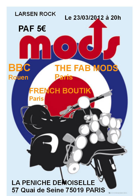 Concert LarsenRock: FRENCH BOUTIK-THE FAB MODS-BBC le 23 mars 2012 à Paris (75)