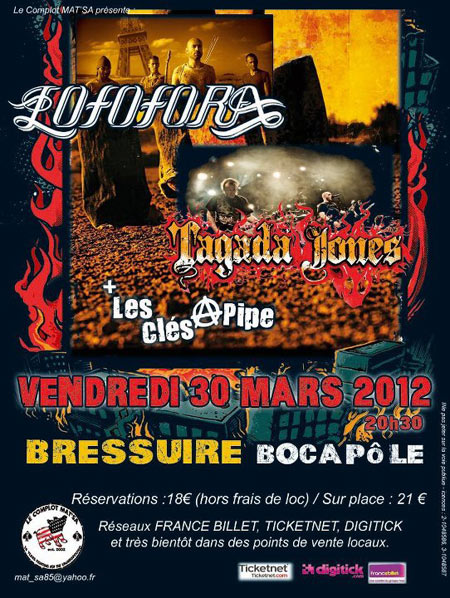 Lofofora + Tagada Jones + Les Clés à Pipe à Bocapole le 30 mars 2012 à Bressuire (79)