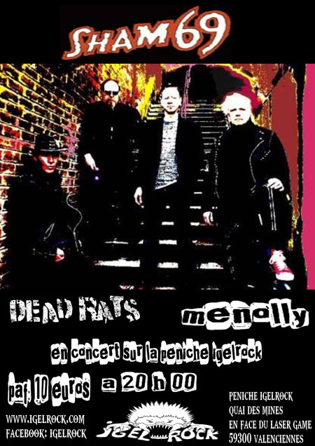 Sham 69 + Dead Rats + Menolly à la Péniche Igelrock le 30 mars 2012 à Valenciennes (59)