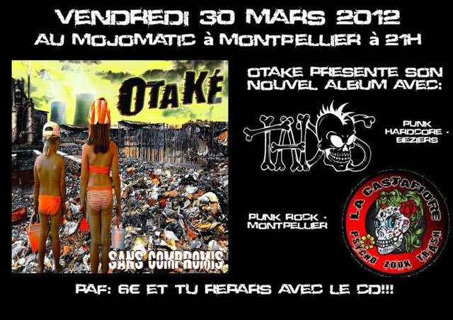 Otaké + Tados + La Castafiore au Mojomatic le 30 mars 2012 à Montpellier (34)