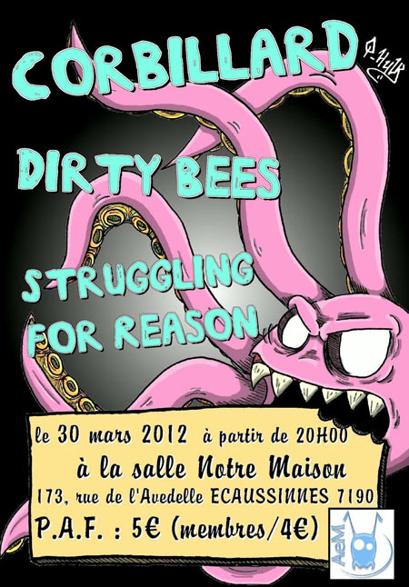 Corbillard + Dirty Bees + Struggling For Reason à Notre Maison le 30 mars 2012 à Ecaussinnes (BE)