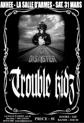 Sons of Disaster + Trouble Kidz à la Salle d'Armes le 31 mars 2012 à Anhée (BE)