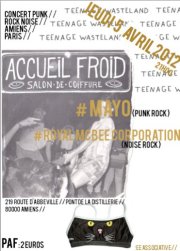 Mayo +Royal Mc Bee Corporation +Merde Fantôme à l'Accueil Froid le 05 avril 2012 à Amiens (80)