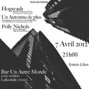 Hogwash + Un Automne de plus + Polly Nichols à Un Autre Monde le 07 avril 2012 à La Rochelle (17)