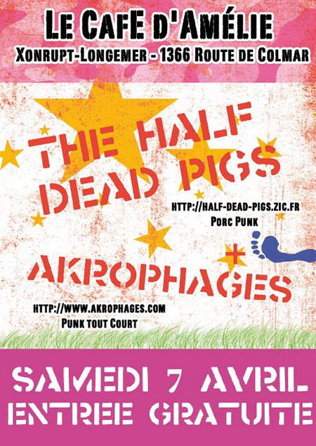 The Half Dead Pigs + Akrophages au Café d'Amélie le 07 avril 2012 à Xonrupt-Longemer (88)