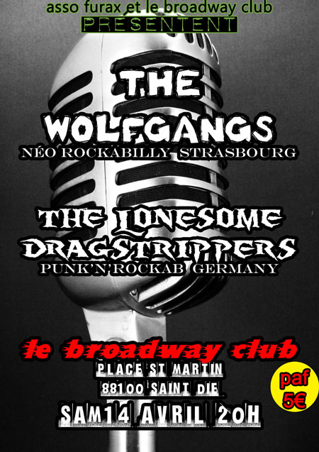 The Wolfgangs + Lonesome Dragstrippers au Broadway Club le 14 avril 2012 à Saint-Dié-des-Vosges (88)