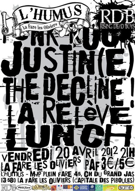 Justin(e) + The Decline! + La Relève + Lunch à L'Humus le 20 avril 2012 à La Fare-les-Oliviers (13)