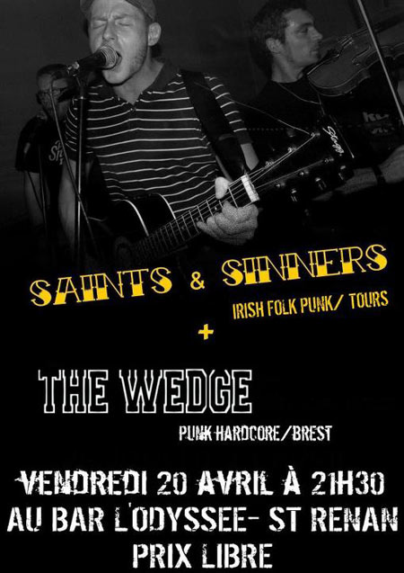 Saints and Sinners + The Wedge à l'Odyssée le 20 avril 2012 à Saint-Renan (29)