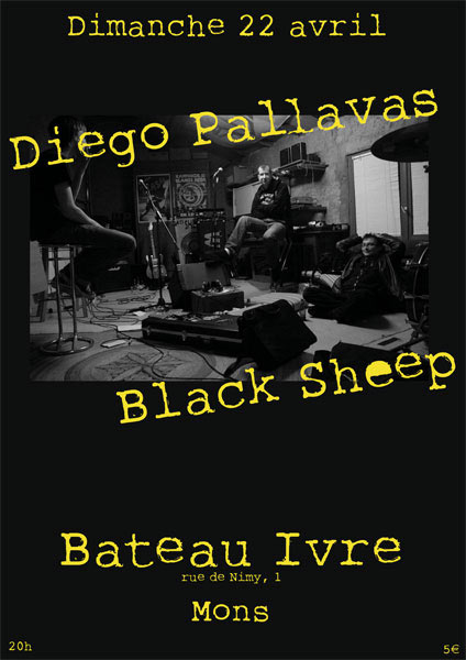 Diego Pallavas + Black Sheep au Bateau Ivre le 22 avril 2012 à Mons (BE)