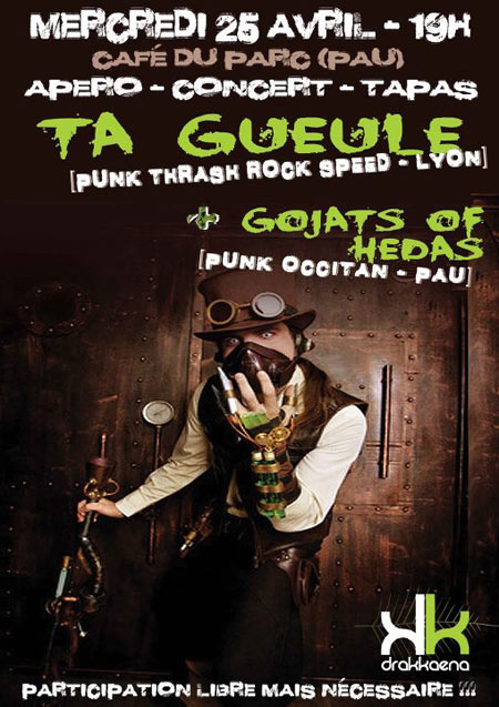 Ta Gueule + Gojats Of Hédas au Café du Parc le 25 avril 2012 à Pau (64)