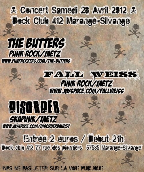 The Butters + Fall Weiss + Disorder au Dock Club 412 le 28 avril 2012 à Marange-Silvange (57)