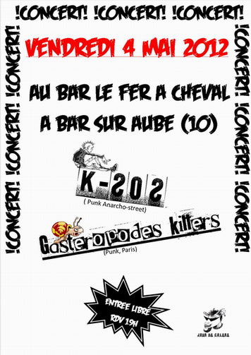 K-Sos + Gastéropodes Killers au bar Le Fer à Cheval le 04 mai 2012 à Bar-sur-Aube (10)