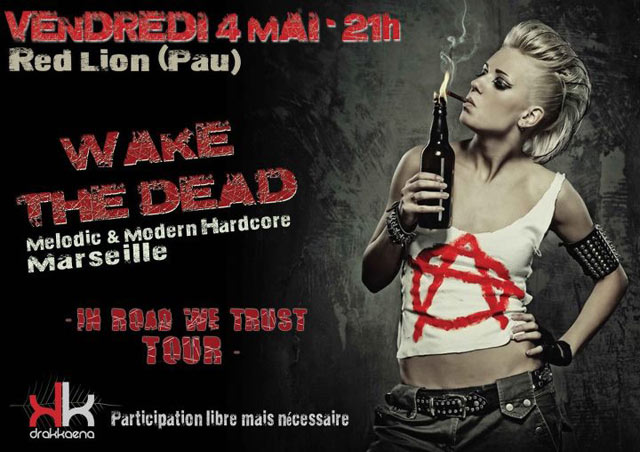 Wake The Dead au Red Lion le 04 mai 2012 à Pau (64)