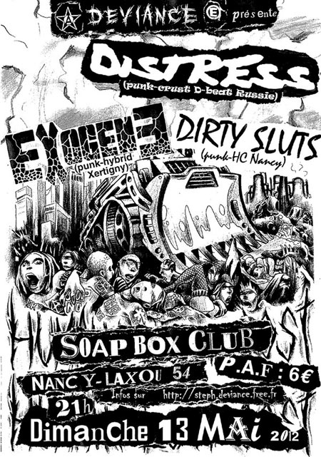 Distress + Exogene + Dirty Sluts au Soap Box Club le 13 mai 2012 à Laxou (54)