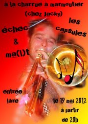 Echec & Malt + Les Capsules A La Charrue le 19 mai 2012 à Marmoutier (67)
