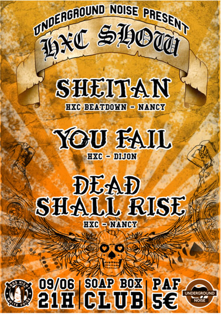 Sheitan + You Fail + Dead Shall Rise au Soap Box Club le 09 juin 2012 à Laxou (54)