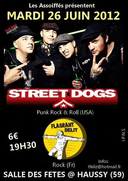 Street Dogs + Flagrant Délit le 26 juin 2012 à Haussy (59)