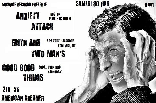 Anxiety Attack + Edith and Two Man's + Good Good Things le 30 juin 2012 à Annonay (07)