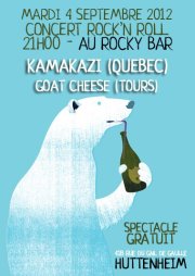 Kamakazi + Goat Cheese au Rocky Bar le 04 septembre 2012 à Huttenheim (67)