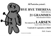 Bye Bye Theresa + 21 Grammes au Larsen le 21 septembre 2012 à Saint-Etienne (42)